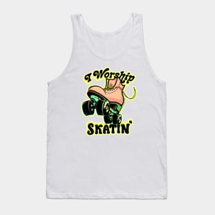 I Worship Skatin' Tank Top